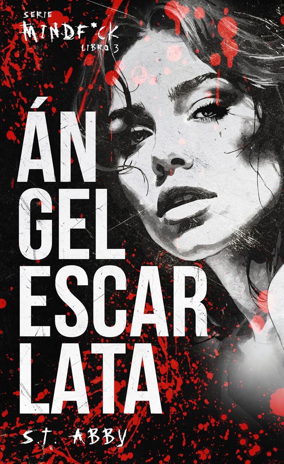 Ángel escarlata (Serie Mindf*ck #3)